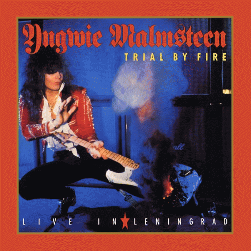 Yngwie Malmsteen : Trial by Fire - Live in Leningrad
